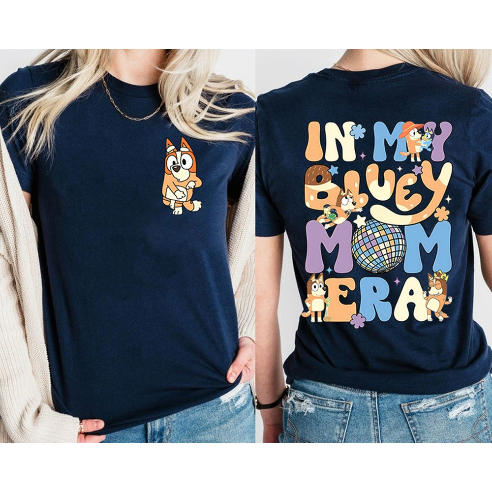 In My Bluey Mom Era Sweatshirt Bluey Cool Mom Club Shirt Bluey Chilli Heeler Shirt Bluey Mom Shirt Bluey Mum Gift In My Mom Era 1.jpg