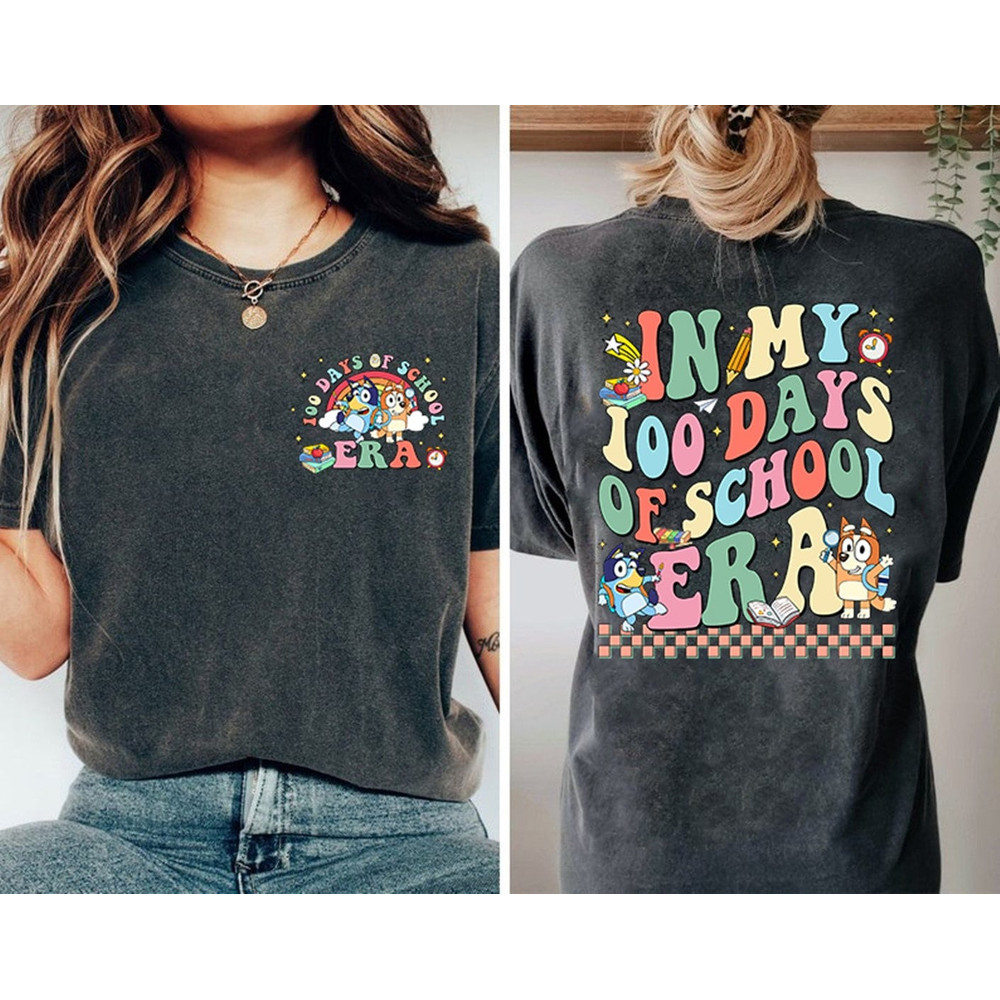 Bluey In My 100 Days of School Era Shirt Cute Bluey Teacher Shirt Bluey Bingo Shirt Bluey Kids Shirt Happy 100 Days Of School Tee.jpg