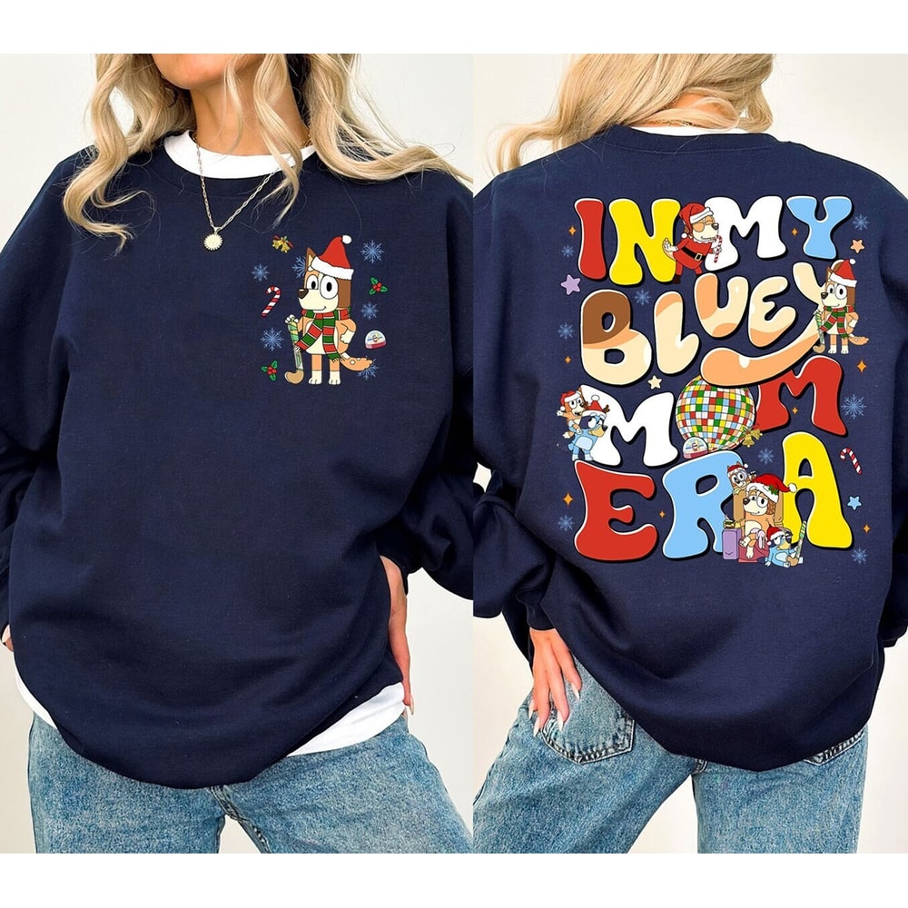In My Bluey Mom Era Christmas Sweatshirt Bluey Christmas Sweatshirt Bluey Christmas Shirt Kids Christmas Shirt Toddler Christmas Shirt.jpg