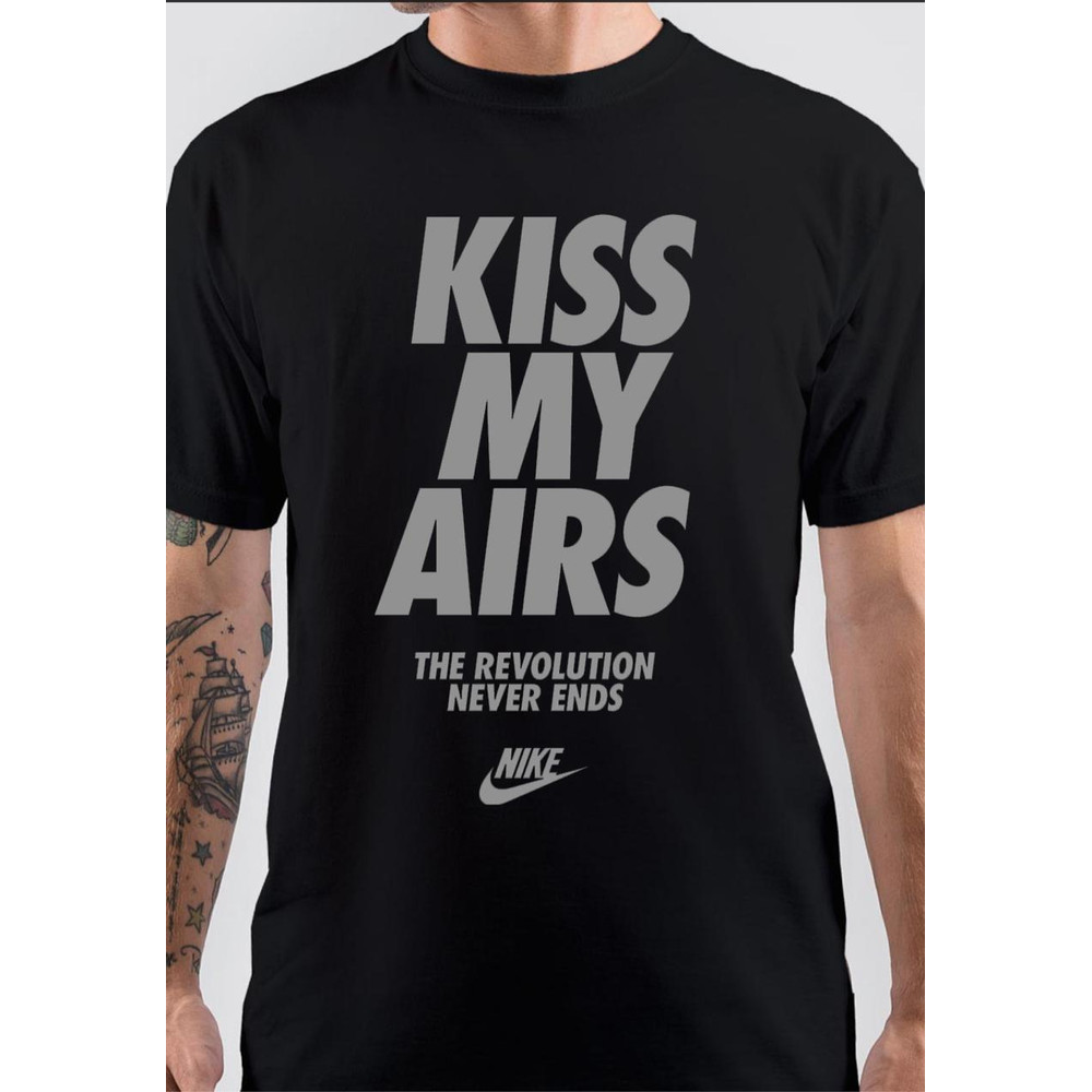 Nike Kiss My Airs T-Shirt.jpg