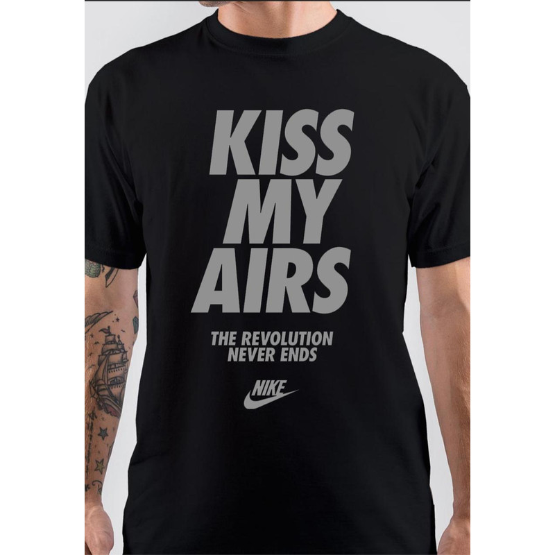 Nike Kiss My Airs T-Shirt.jpg