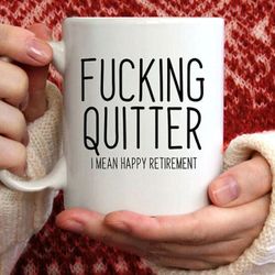 quitter i mean happy retirement sarcastic retired - novelty funny anniversary birthday present