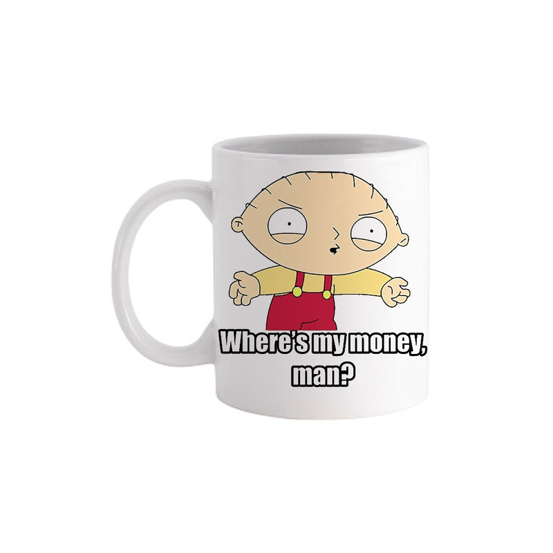 Stewie Where's My Money Family Guy Tv Show Inspired - Novelty Cute Funny Anniversary Birthday Present, 11 - 15 Oz White Coffee Tea Mug Cup.jpg