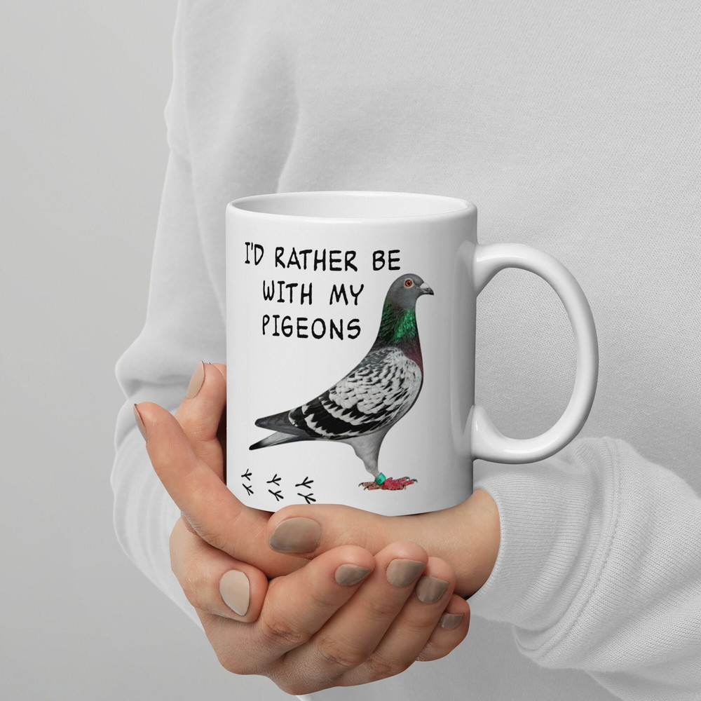 Pigeon Mug Pigeon Fanciers Mug I'd Rather Be With My Pigeons Fathers Day Birthday Christmas Pet Present.jpg
