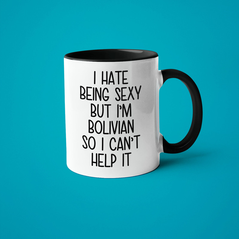 I'm Bolivian I Can't Help It Mug, Funny Gift For Bolivian, Bolivian Friend Gift, Bolivian Wife Gift, Bolivian Husband Gift, Funny Bolivian.jpg