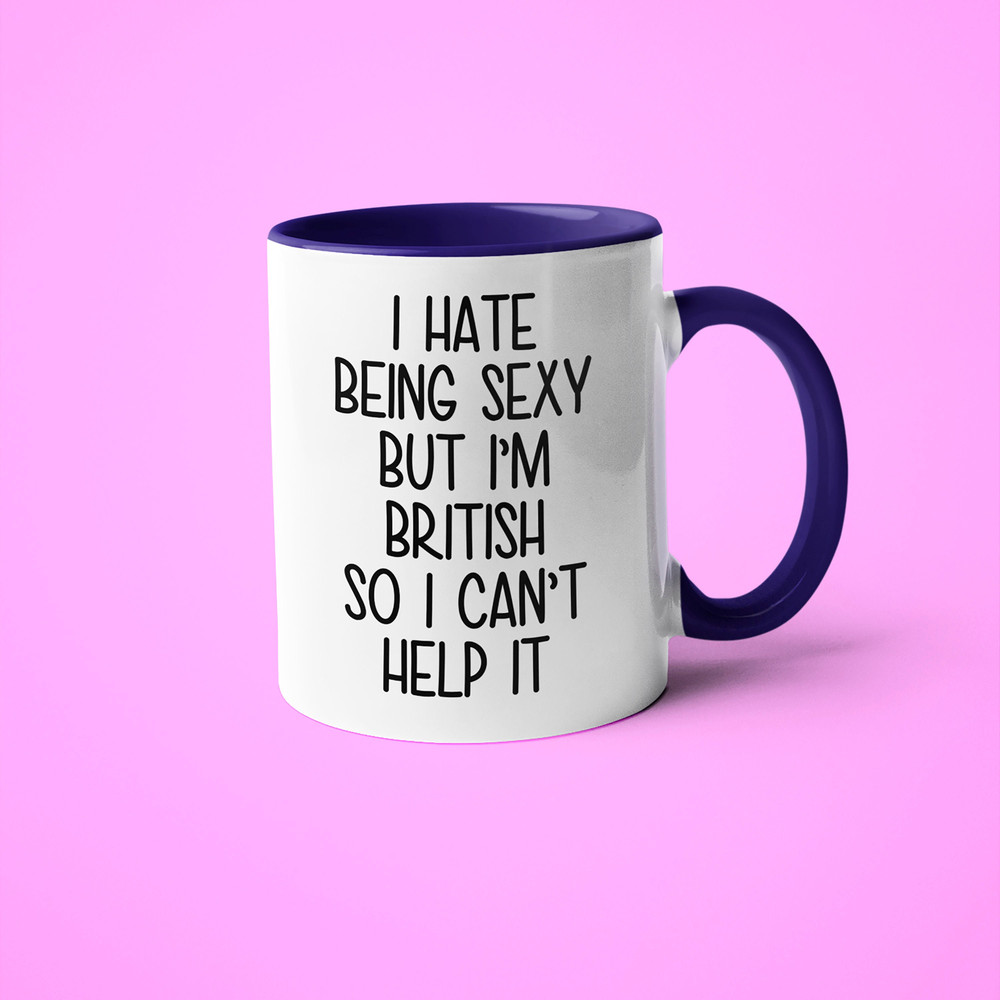 I'm British I Can't Help It Mug, Funny Gift For British, British Friend Gift, British Wife Gift, British Husband Gift, Funny British Mug.jpg