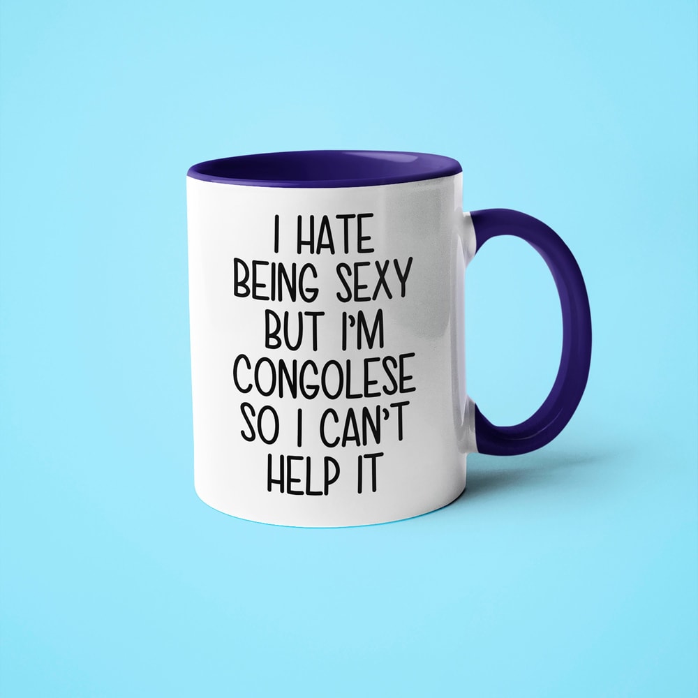 I'm Congolese I Can't Help It Mug, Funny Gift For Congolese, Congolese Friend Gift, Congolese Wife Gift, Congolese Husband Gift.jpg