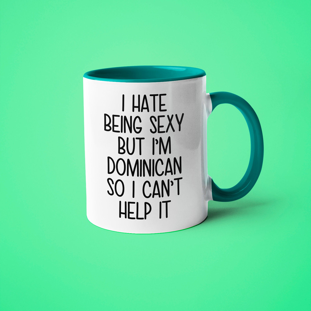 I'm Dominican I Can't Help It Mug, Funny Gift For Dominican, Dominican Friend Gift, Dominican Wife Gift, Dominican  Husband Gift.jpg