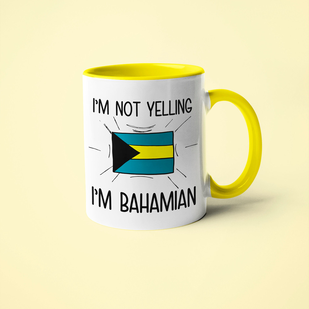 I'm Not Yelling I'm Bahamian Mug, Gift For Bahamian, Bahamian Gift, Funny National Mug, Bahamas Flag Mug, Funny Gift For Bahamian Friend.jpg