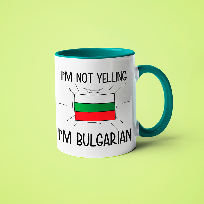 I'm Not Yelling I'm Bulgarian Saying Mug, Gift For Bulgarian, Bulgarian Mom Gift, Funny National Mug, Bulgarian Dad Gift, Bulgarian Friend.jpg