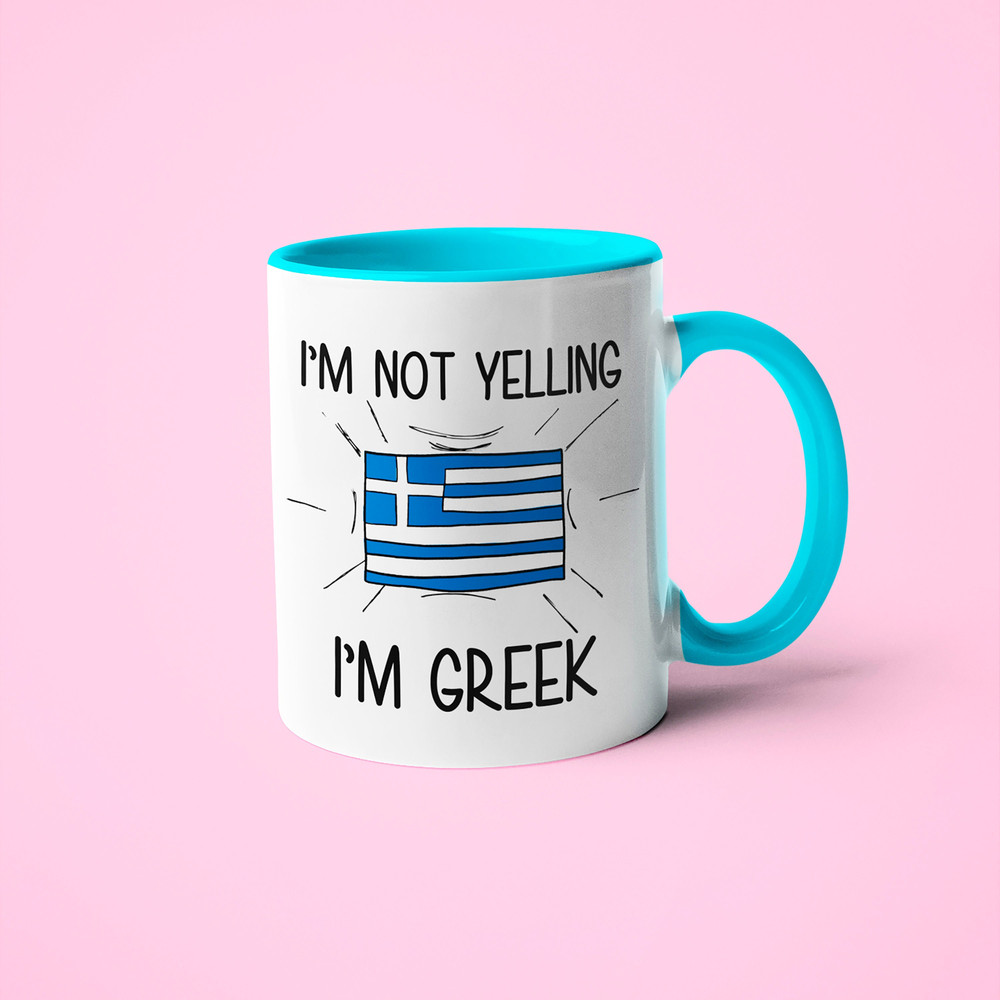 I'm Not Yelling I'm Greek Mug, Greek Gift Idea, Gift For Greek, Greek Gift, Greek Mom Gift, Greek Dad Gift, Greek Friend Gift.jpg