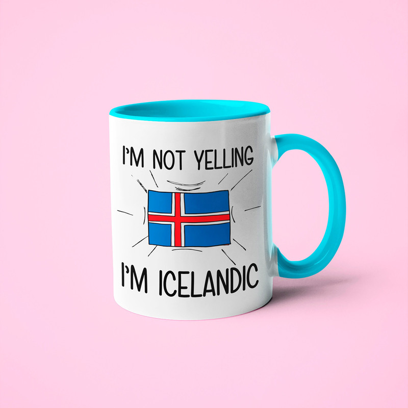 I'm Not Yelling I'm Icelandic Mug, Icelandic Gift Idea, Gift For Icelandic, Icelandic Mom Gift, Icelandic Dad Gift, Icelandic Mug.jpg