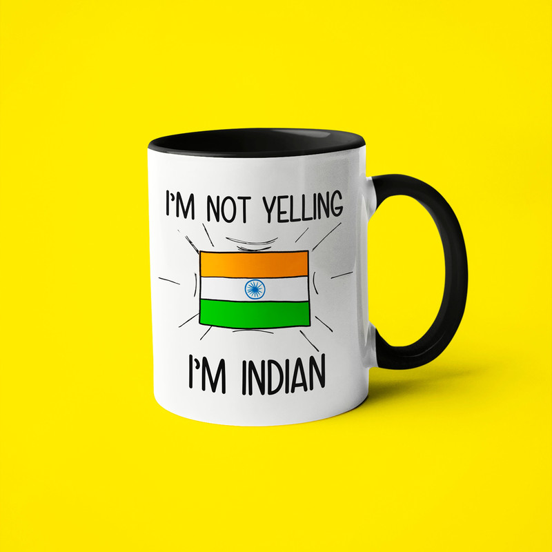 I'm Not Yelling I'm Indian Mug, Indian Gift Idea, Gift For Indian, Indian Gift, Indian Mom Gift, Indian Dad Gift, Indian Friend Gift 1.jpg