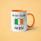 I'm Not Yelling I'm Irish Mug, Irish Gift Idea, Gift For Irish, Irish Gift, Irish Mom Gift, Irish Dad Gift, Irish Friend Gift, Irish Mug.jpg