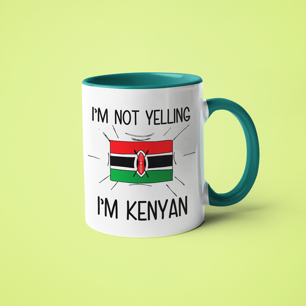 I'm Not Yelling I'm Kenyan Mug, Kenyan Gift Idea, Gift For Kenyan, Kenyan Gift, Kenyan Mom Gift, Kenyan Dad Gift, Kenyan Friend Gift.jpg