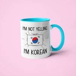 i m not yelling i m korean mug, korean gift idea, gift for korean, korean gift, korean mom gift, korean dad gift, korean