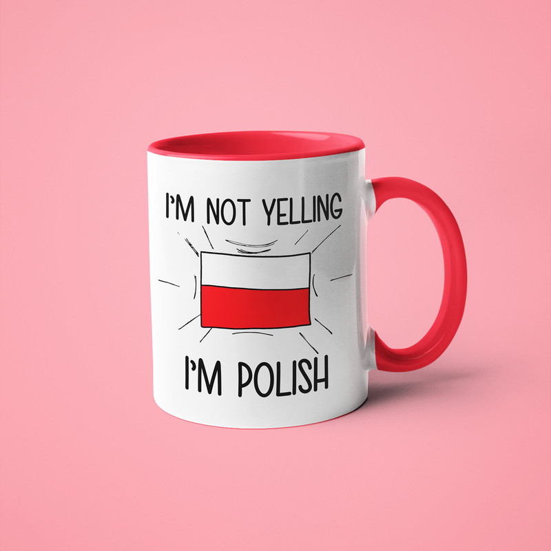 I'm Not Yelling I'm Polish Mug, Polish Gift Idea, Gift For Polish, Present For Polish, Polish Mom Gift, Polish Dad Gift, Polska Gift.jpg