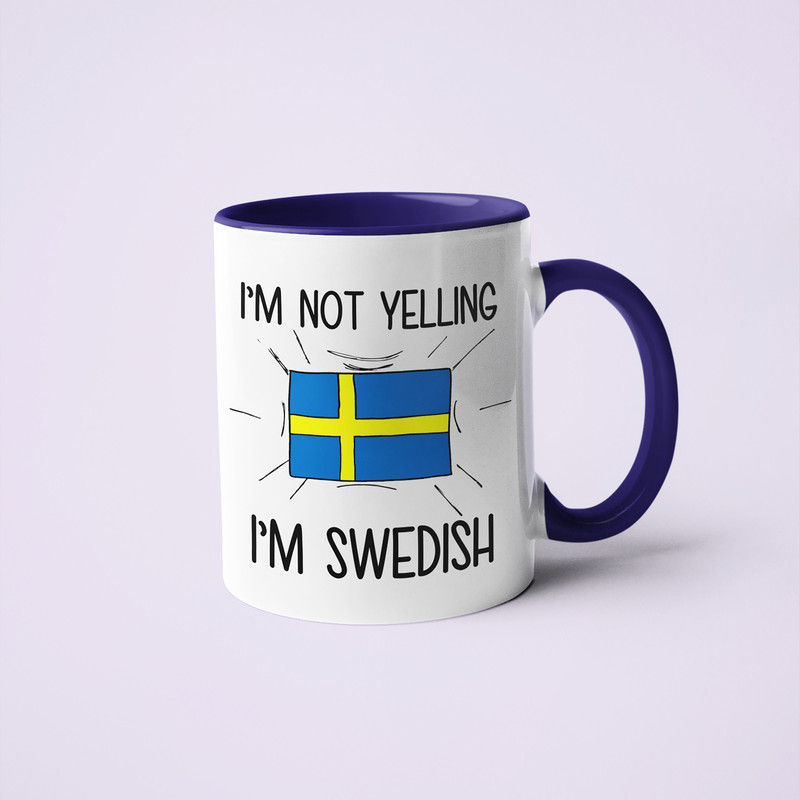 I'm Not Yelling I'm Swedish Mug, Swedish Gift Idea, Gift For Swedish, Swedish Mom Gift, Swedish Dad Gift, Swedish Flag Mug, Swedish Mug.jpg
