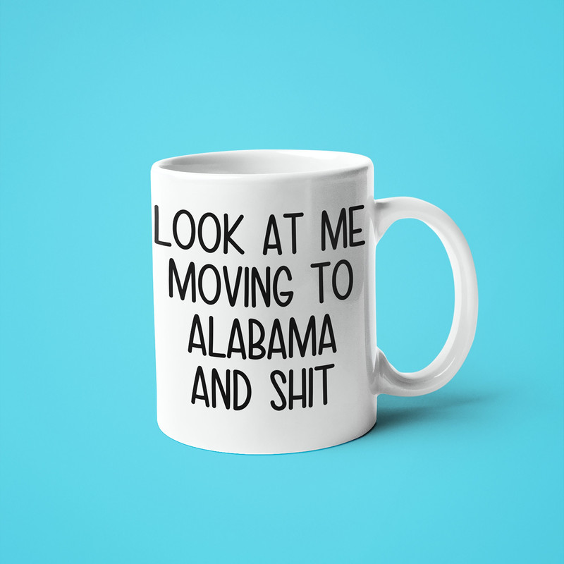 Moving To Alabama Mug, Funny Alabama Gift, Moving Away Gift, Long Distance Mug, Friend Moving Gift, Going Away Gift, Funny Alabama Gift.jpg