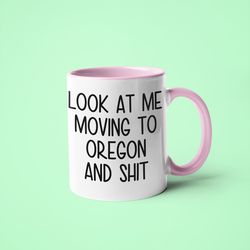 moving to oregon mug, funny oregon gift, moving away gift, long distance mug, friend moving gift, going away gift, orego