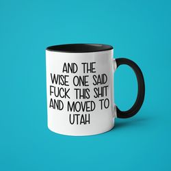 moving to utah mug, funny utah gift, moving away gift, long distance mug, friend moving gift, going away gift, utah gift