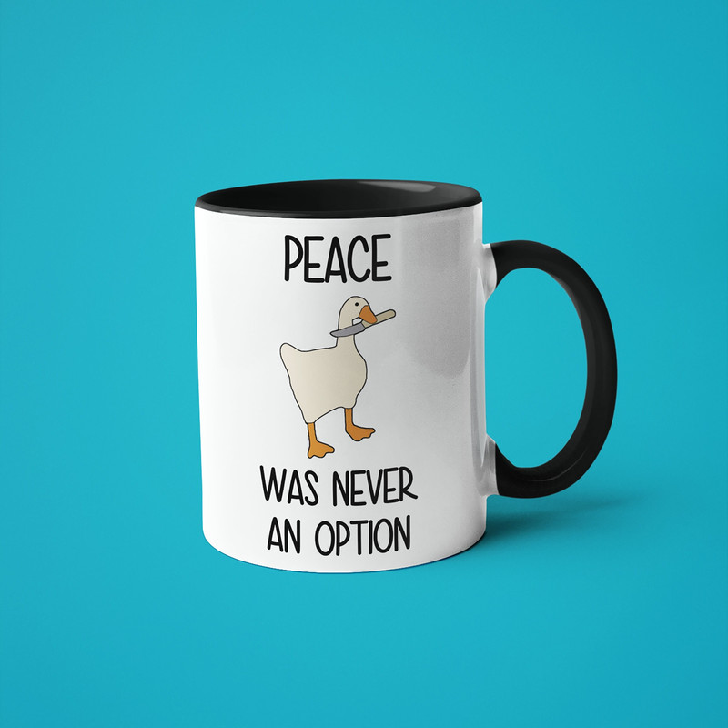 Peace Was Never An Option saying Funny Mug, Murder Duck Coffee Cup, Murder Duck Meme, Goose With Knife Mug, Funny Duck Gift 1.jpg
