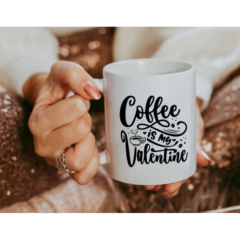 Coffee Is My Valentine Mug, Valentines Day Mug, Valentines Mug, Coffee Lover Gift, Valentines Day Gift - Bluefink.jpg