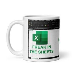freak in the sheets mug - funny gift for spreadsheet enthusiasts and excel wizards