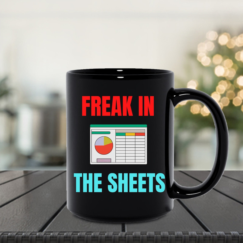 Funny Accountant Mug - Freak in the Sheets Spreadsheet Mug - Perfect CPA Birthday Gift - Bluefink.jpg