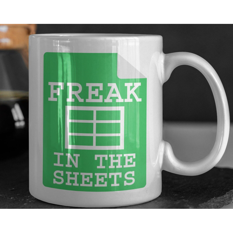 Funny Excel Mug - Freak in the Sheets Spreadsheet Mug - Perfect Office Gift for Data Lovers - Bluefink.jpg