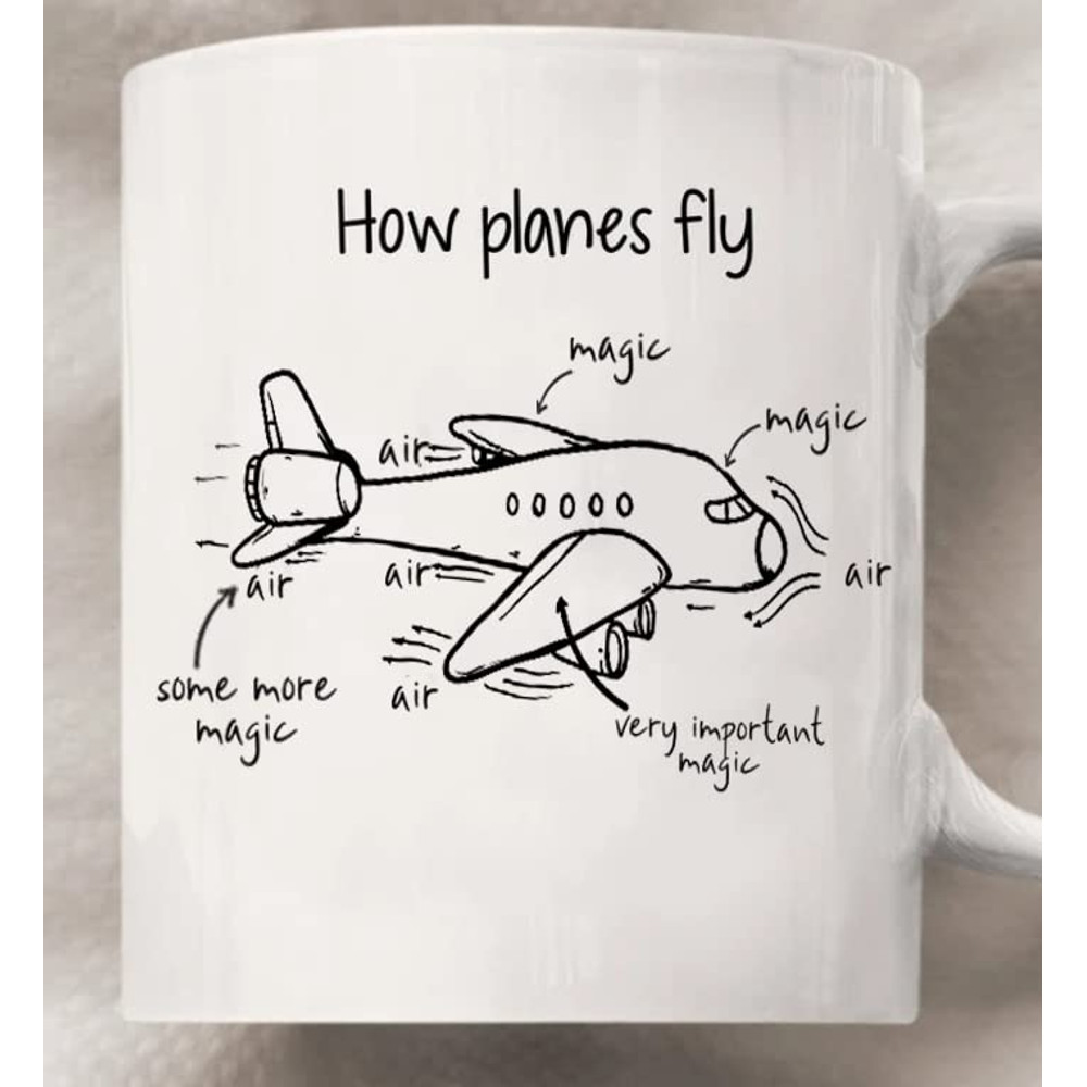 How Planes Fly Coffee Mug, Pilot Mug, Gift For Pilots Aerospace Engineer Aircraft Mechanics, Best Gift Idea For Man Husband Coworkers Friend Uncles - Bluefink.j