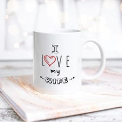 i love my wife coffee mugs, valentines day gifts for husband birthday gifts from wife for him anniversary cup wedding pr