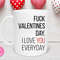 I Love You Everyday Valentine's Day Mug, Valentine’s Day Gift, Valentine Day Mug, Anniversary Mug, Fck Valentine's Day Mug - Bluefink.jpg