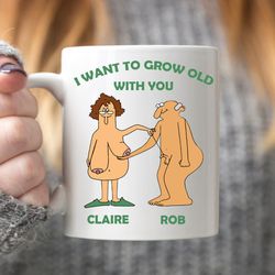 i want to grow old with you funny mug funny valentines gift