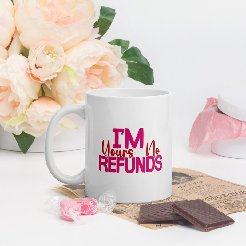 Im Yours No Refund White Glossy Valentines Mug - Bluefink.jpg