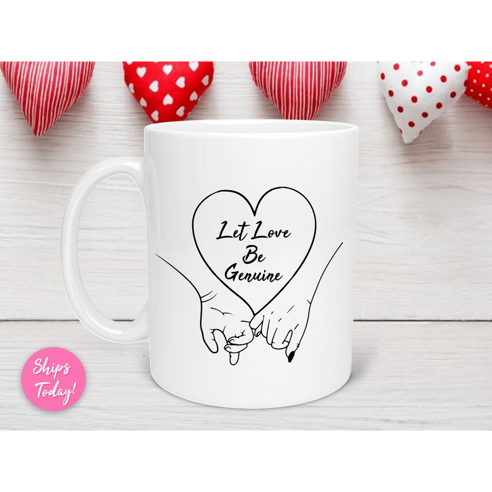 Let Love Be Genuine Valentine's Mug, Long-Distance Couples Mug, Love Birthday Gift, Couple Valentines Day Mug, Valentine Mug - Bluefink.jpg