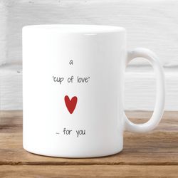 love mug, personalized mug, cup of love for you mug, sending love gift, friendship mug, gift for her