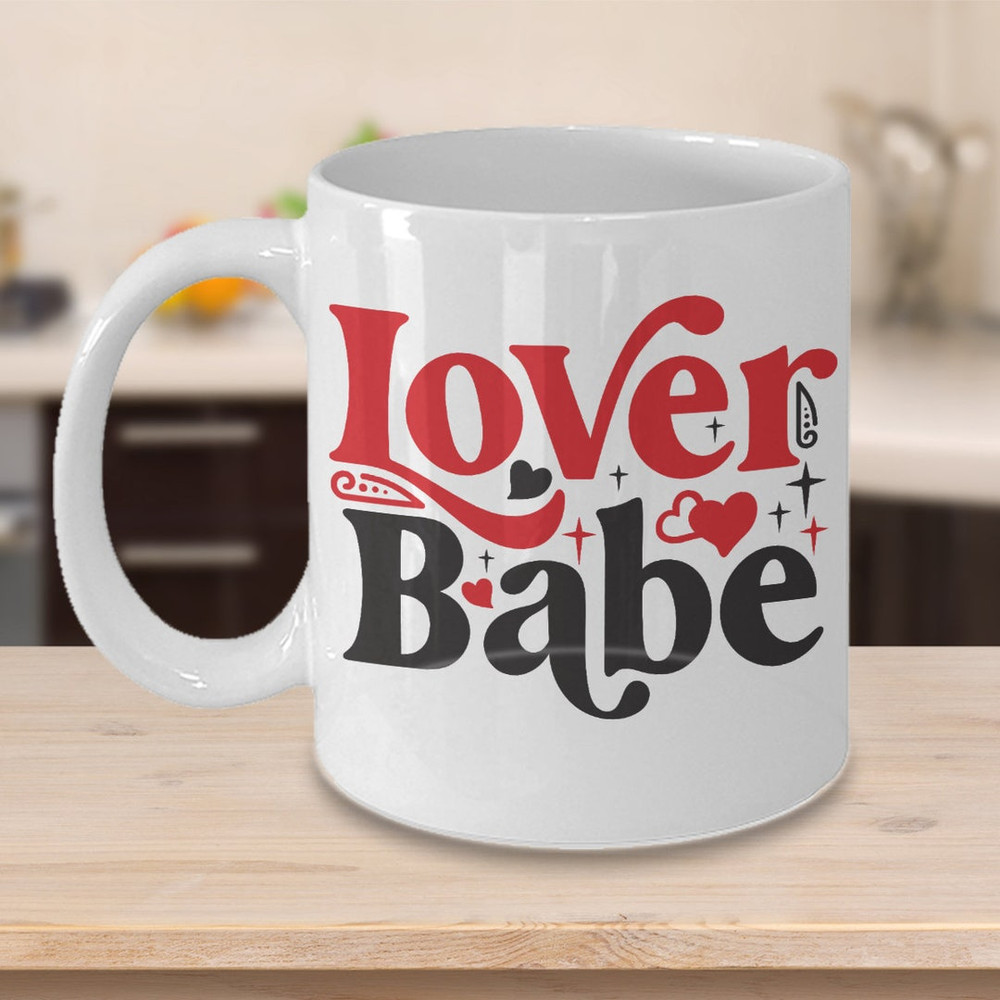Lover Babe Valentine Mug, Mugs, Mug Mom, Mug Dad, Sweetheart, Mug Girlfriend, Mug Boyfriend, Valentines Day - Bluefink.jpg