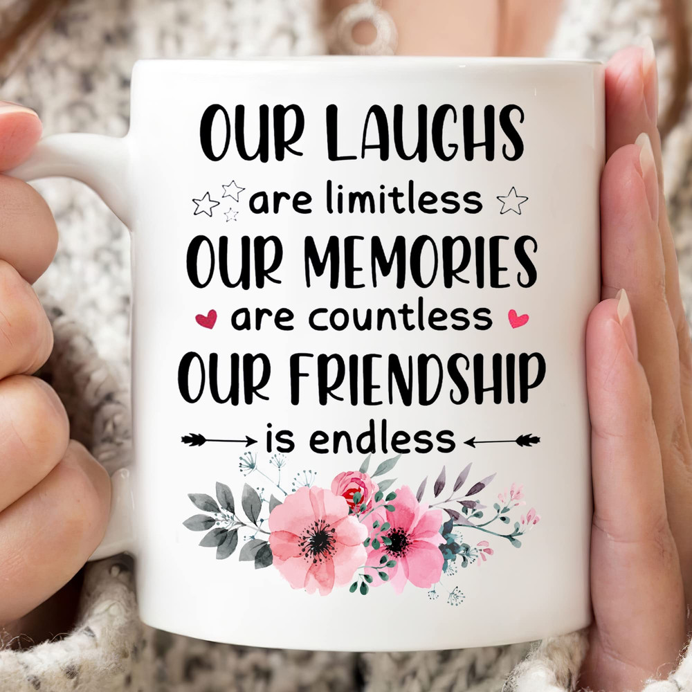 Our Laughs Are Limitless Mug, Friendship Mug, Bestie Mug, Gifts For Bestie For Friend, Friendship Gifts For Her, Birthday Gifts For Women Men - Bluefink.jpg