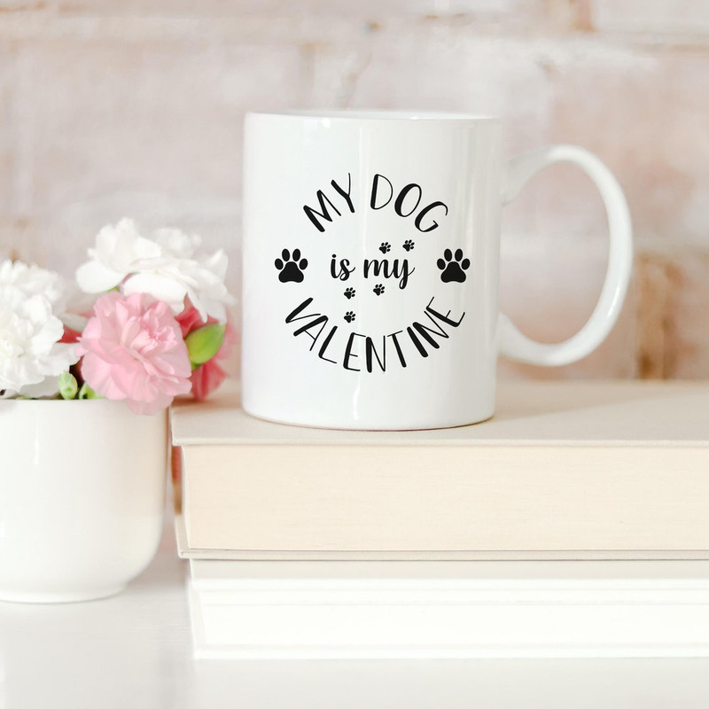 My Dog Is My Valentine Mug, Monochrome Cup, Gift For Wife, Mum Or Sister, Birthday Gift, Dog Owner Gift - Bluefink.jpg
