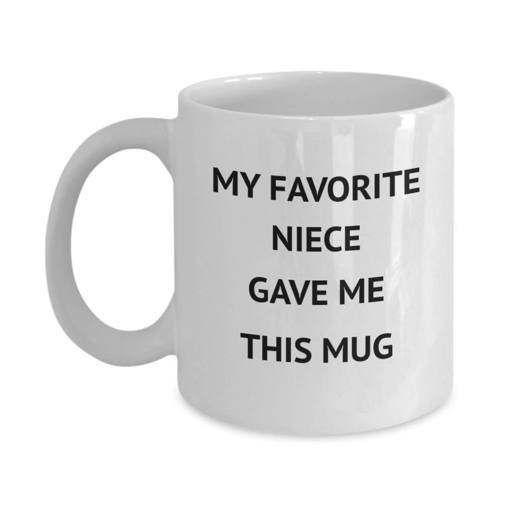My Favorite Niece Gave Me This Mug Auntie Uncle Coffee Mug Funny Coffee Mug Unique Birthday New Year For Auntie Uncle From Niece Tea Cup - Bluefink.jpg