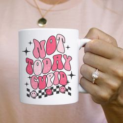 not today cupid mug, mental health mug, valentines day mug