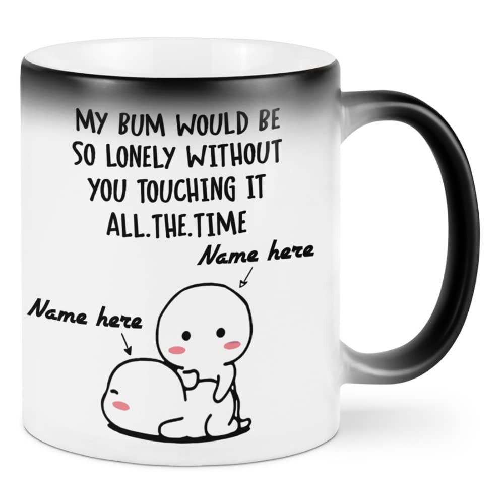 Personalized My Bum Would Be So Lonely Without You Mug, Funny Valentine's Day Coffee Mug, Valentine Gifts For Couple, Him, Her, Mr - Bluefink.jpg