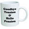 Retirement Coffee Mug, Good Bye Tension And Hello Pension, Goodbye, Retired And Funny Black Coffee Mug - Bluefink.jpg