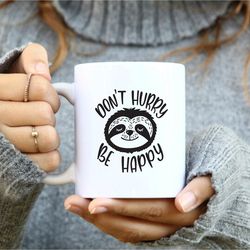 sloth mug, funny quotes, cute sloths, sloth gifts, sloth