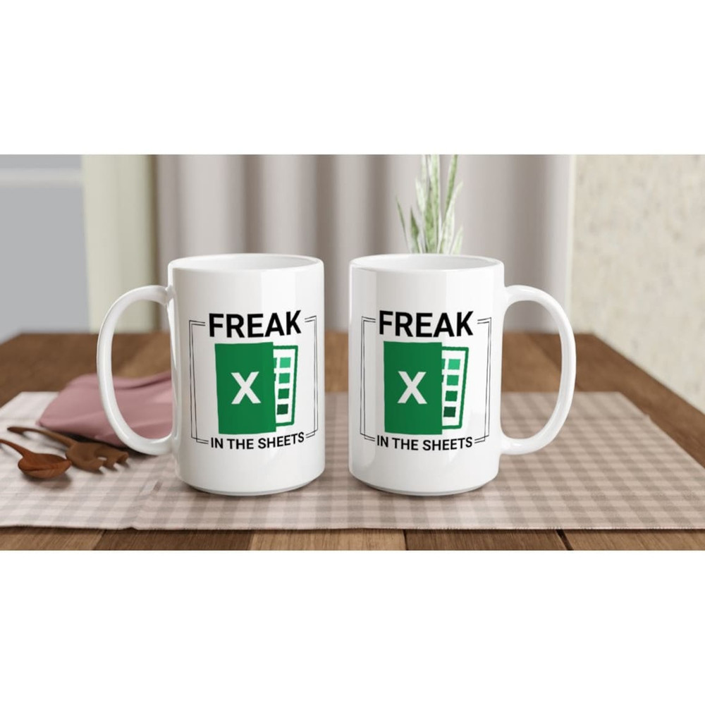 Spreadsheet Mug - Funny Excel Mug - Freak in the Sheets Mug - Perfect Accountant Gift - Bluefink.jpg
