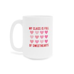 teacher valentine s mug, teacher gift, teaching sweethearts, heart candy, coffee lover, teacher appreciation