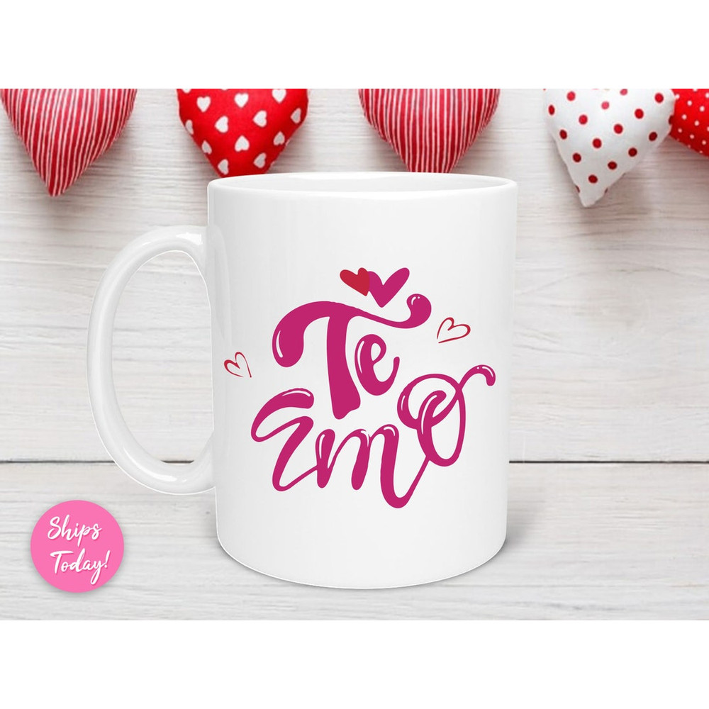 Te Amo Valentine's Day Mug, Te Amo Mug, Love You Valentine’s Day Gift, Valentine Day Mug, Anniversary Mug, I Love You More - Bluefink.jpg
