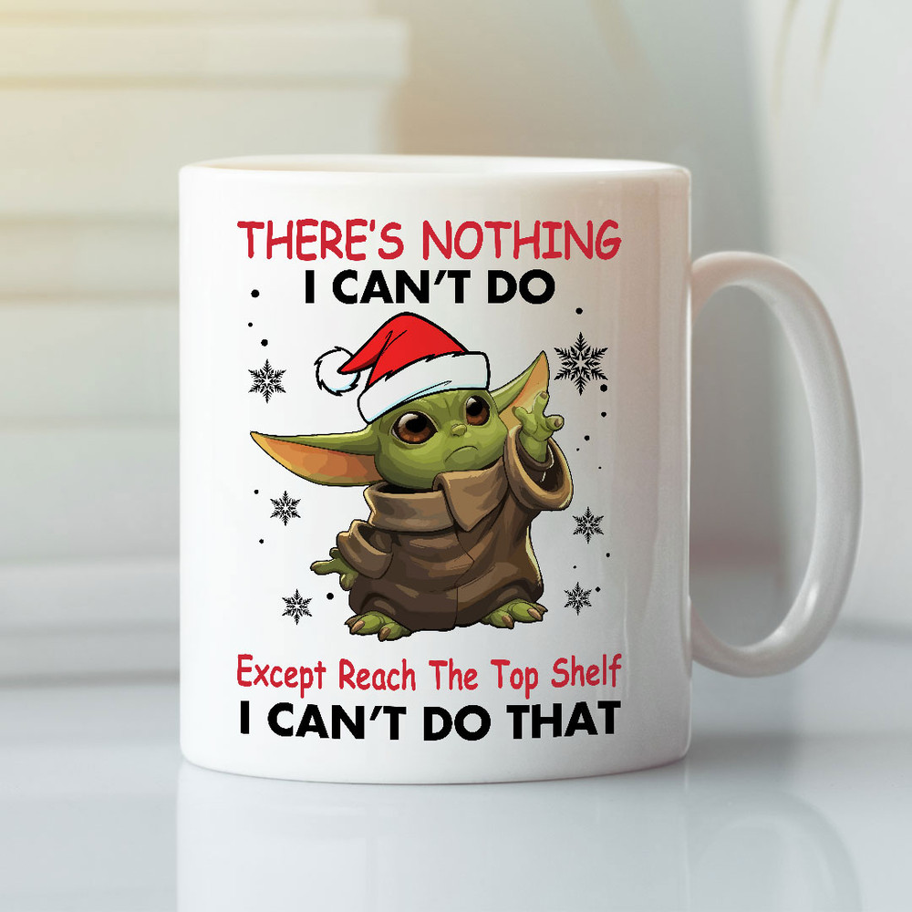 There’s Nothing I Can’t Do Except Reach The Top Self Baby Yoda Mug - Bluefink.jpg