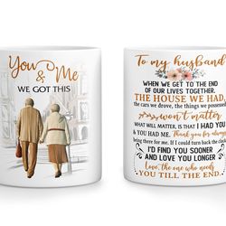 to my husband coffee mug, you and me we got this mug gift, funny old couple valentine mugs set, white , one size